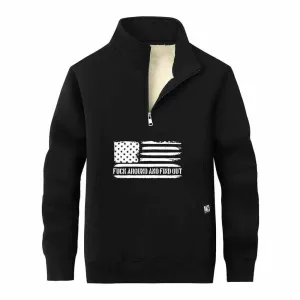 Fuck Around And Find Out Flag Stand Collar Zip Fleece Sweatshirt